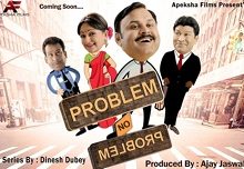 PROBLEM NO PROBLEM  Is The First Ever Comedy Web Series
