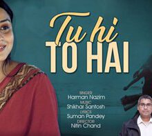 Famous Composer Shikhar Santosh  Who Worked With Lata Mangeshkar  Has Come Up With New Music Video TU HI TO HAI